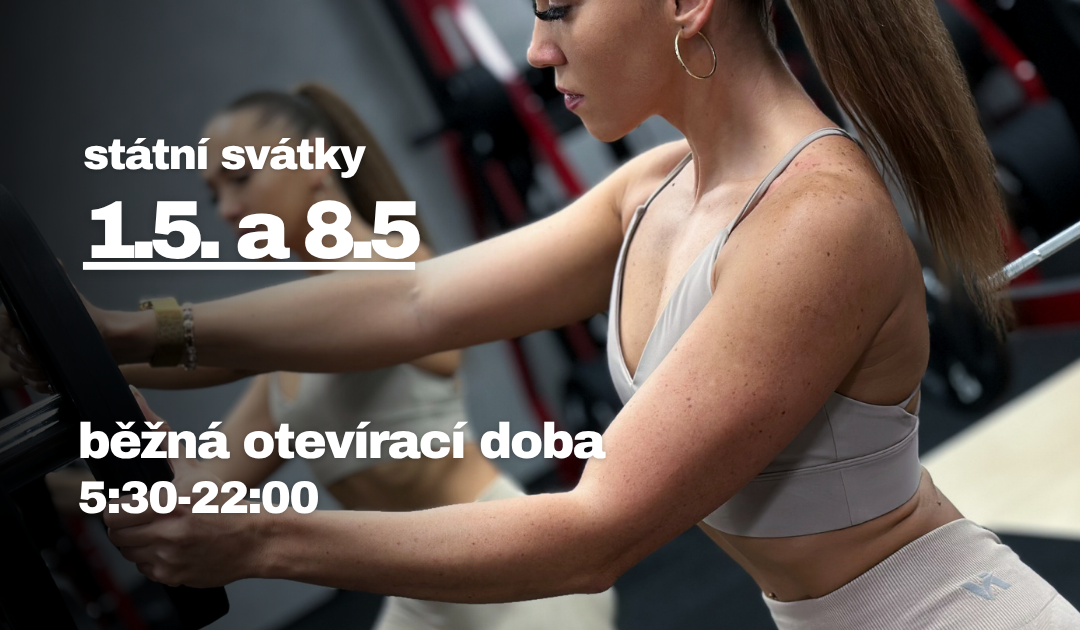 Květnové svátky: otevřeno beze změny 💪🏼