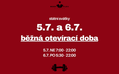 Červencové svátky – otevřeno beze změny!